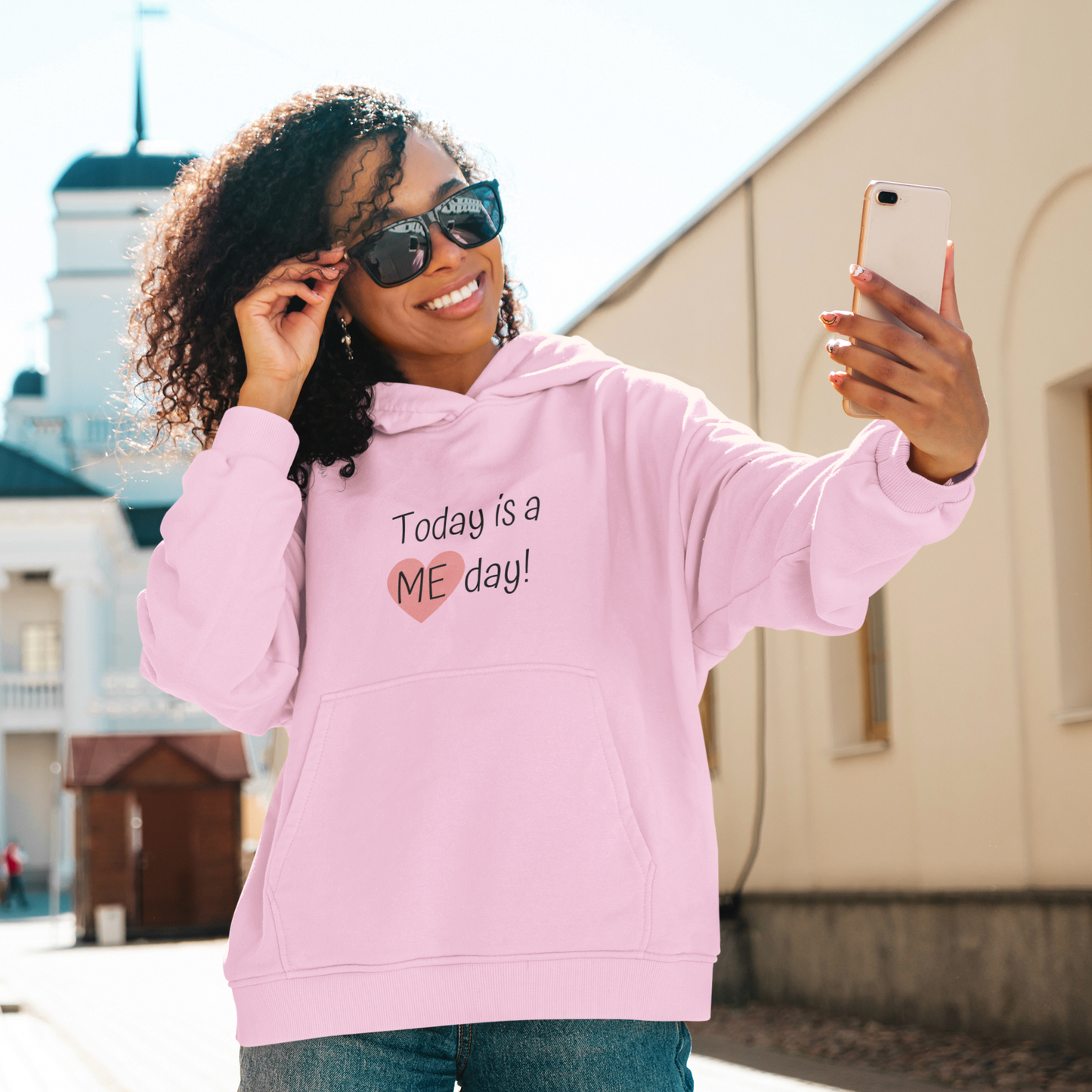 Self-Care Hooded Sweatshirt - "Today is a ME day!"