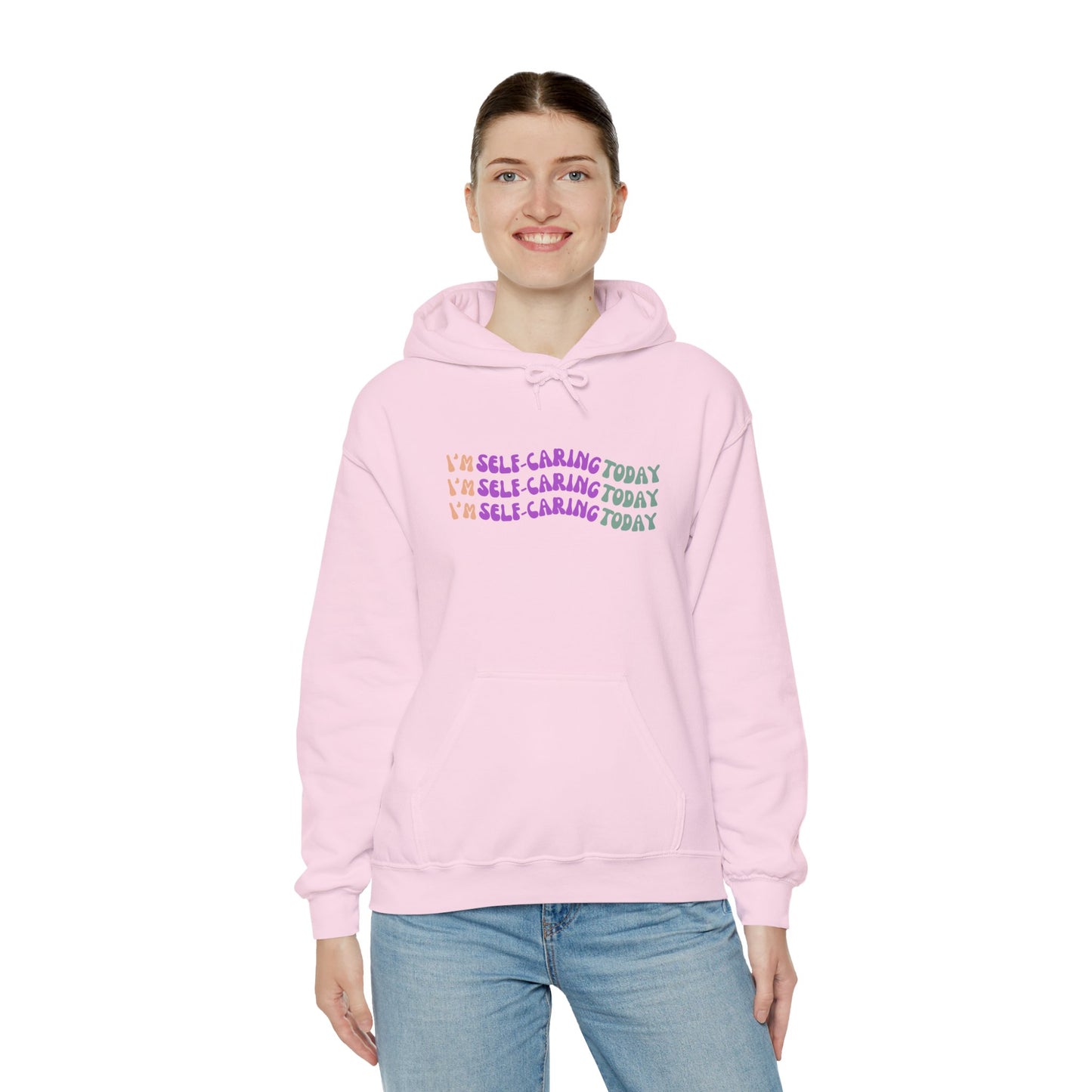 I'm Self Caring Today Heavy Blend Hoodie - Cozy & Inspirational Sweatshirt